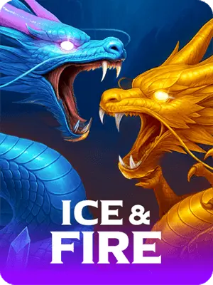 Ice & Fire